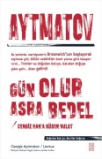 Cover-Bild zum Titel 'Gün Olur Asra Bedel' von 'Cengiz Aytmatov'