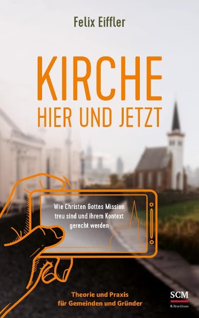 Kirche hier und jetzt - Felix Eiffler