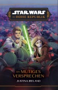 Cover-Bild zum Titel 'Star Wars Jugendroman: Die Hohe Republik - Ein mutiges Versprechen' von 'Justina Ireland'
