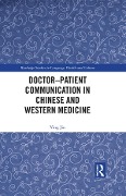 Cover-Bild zum Titel 'Doctor-patient Communication in Chinese and Western Medicine' von 'Ying Jin'