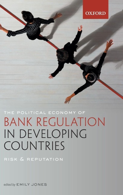 Political Economy of Bank Regulation in Developing Countries - 