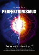 Cover-Bild zum Titel 'Perfektionismus' von 'Hans-Jörg Gierke'