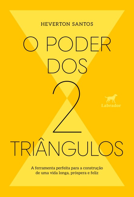 O poder dos dois triângulos - Heverton Santos