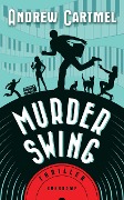 Murder Swing - Andrew Cartmel