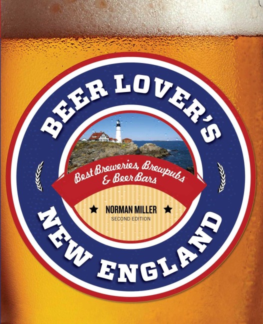 Beer Lover's New England - Norman Miller