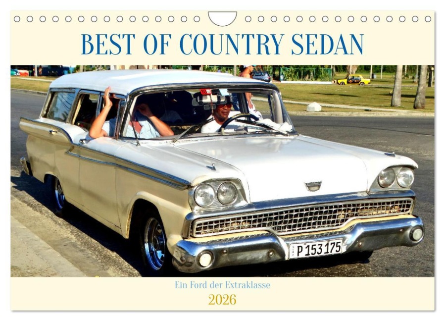 BEST OF COUNTRY SEDAN - Ein Ford der Extraklasse (Wandkalender 2026 DIN A4 quer), CALVENDO Monatskalender - Henning von Löwis of Menar