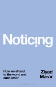Cover-Bild zum Titel 'Noticing' von 'Ziyad Marar'