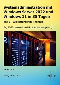 Cover-Bild zum Titel 'Systemadministration mit Windows Server 2022 und Windows 11 in 35 Tagen' von 'Nicole Laue'