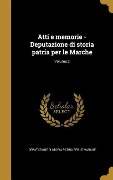 Cover-Bild zum Titel 'Atti e memorie - Deputazione di storia patria per le Marche; Volume 2' von ''