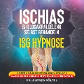 Cover-Bild zum Titel 'Ischias & Illosakralgelenk selbst behandeln - die ISG Hypnose' von 'Alfred Pöltel'