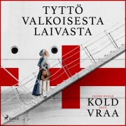 Cover-Bild zum Titel 'Tyttö valkoisesta laivasta' von 'Jesper Bugge Kold, Mich Vraa'