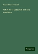 Notice sur le Speculum humanæ salvationis - Joseph-Marie Guichard