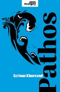 Cover-Bild zum Titel 'Pathos' von 'Solmaz Khorsand'