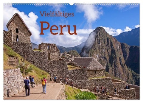 Vielfältiges Peru (Wandkalender 2024 DIN A2 quer), CALVENDO Monatskalender - Siegfried Kuttig