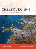 Cover-Bild zum Titel 'Cherbourg 1944' von 'Steven J Zaloga'