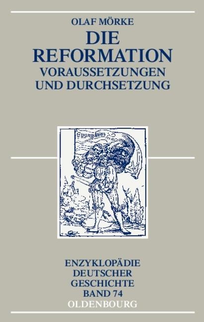 Die Reformation - Olaf Mörke