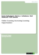Cover-Bild zum Titel 'Online Learning. Increasing Learning Opportunities' von 'Karim Hajhashemi, Nerina J. Caltabiano, Neil Anderson, Cliff Jackson'