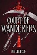 Court of Wanderers - Rin Chupeco