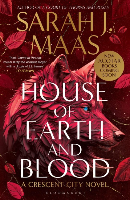 House of Earth and Blood - Sarah J. Maas
