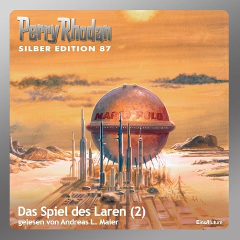 Perry Rhodan Silber Edition 87: Das Spiel des Laren (Teil 2) - Clark Darlton, Ernst Vlcek, H. G. Francis, William Voltz, H. G. Ewers