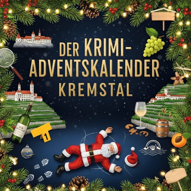 Der Krimi-Adventskalender Kremstal - Ella Meier
