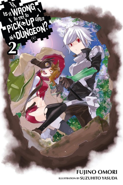 Is It Wrong to Try to Pick Up Girls in a Dungeon?, Vol. 2 (Light Novel) - Fujino Omori