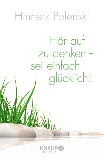 Hör auf zu denken, sei einfach glücklich - Ulrike Wischer, Hinnerk Polenski