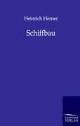 Cover-Bild zum Titel 'Schiffbau' von 'Heinrich Herner'