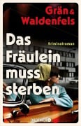 Cover-Bild zum Titel 'Das Fräulein muss sterben' von 'Christine Grän, Marianne von Waldenfels'