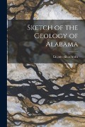 Sketch of the Geology of Alabama - Eugene Allen Smith