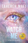 Cover-Bild zum Titel 'Watch Me' von 'Tahereh Mafi'