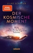 Cover-Bild zum Titel 'Der kosmische Moment' von 'Silke Schäfer'