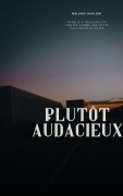 Cover-Bild zum Titel 'Plutôt audacieux' von 'Melanie Harlow'