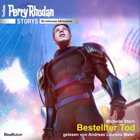 Perry Rhodan Storys: Die verlorenen Jahrhunderte - Michelle Stern
