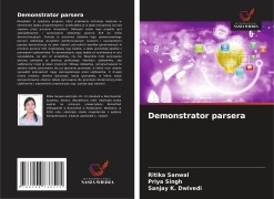 Cover-Bild zum Titel 'Demonstrator parsera' von 'Ritika Sanwal, Priya Singh, Sanjay K. Dwivedi'