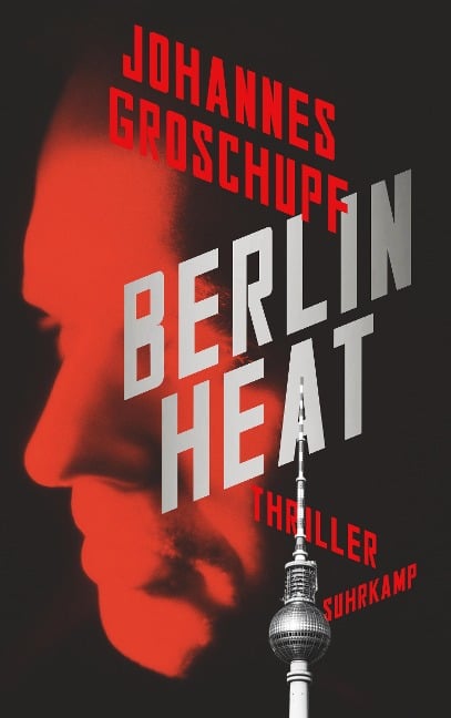 Berlin Heat - Johannes Groschupf