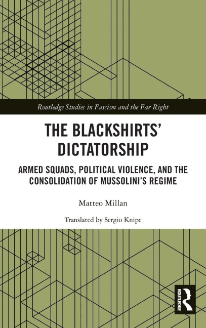 The Blackshirts' Dictatorship - Matteo Millan