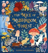 Cover-Bild zum Titel 'The Mice of Mushroom Forest' von 'Zanna Goldhawk'