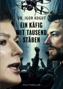 Cover-Bild zum Titel 'Ein Käfig mit tausend Stäben' von 'Igor Kogut'