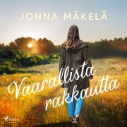 Cover-Bild zum Titel 'Vaarallista rakkautta' von 'Jonna Mäkelä'