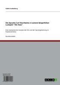 Cover-Bild zum Titel 'Die Sprache Carl Sternheims in seinem bürgerlichen Lustspiel "Die Hose"' von 'Saskia Guckenburg'