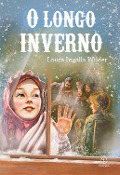 Cover-Bild zum Titel 'O longo inverno' von 'Laura Ingalls Wilder'