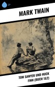 Cover-Bild zum Titel 'Tom Sawyer und Huck Finn (Buch 1&2)' von 'Mark Twain'