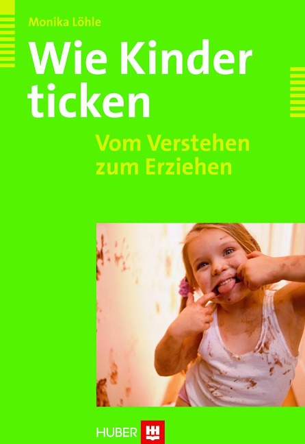 Wie Kinder ticken - Monika Löhle