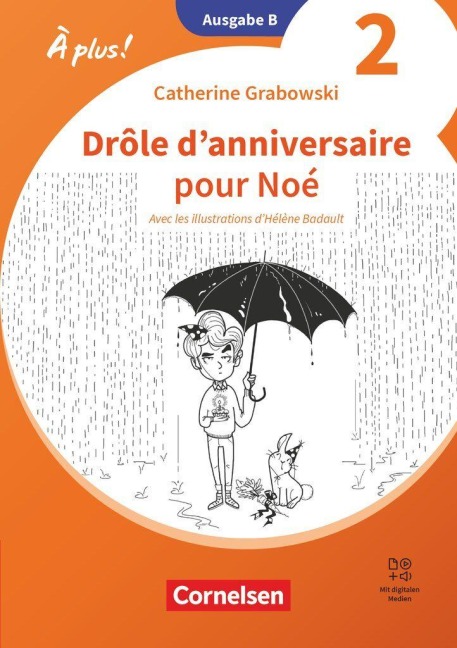 À plus ! Französisch als 1. und 2. Fremdsprache - Band 2 - Ausgabe B für Baden-Württemberg - Neubearbeitung 2026 -  Ersatzlektüre A1+ - Drôle d'anniversaire pour Noé - 