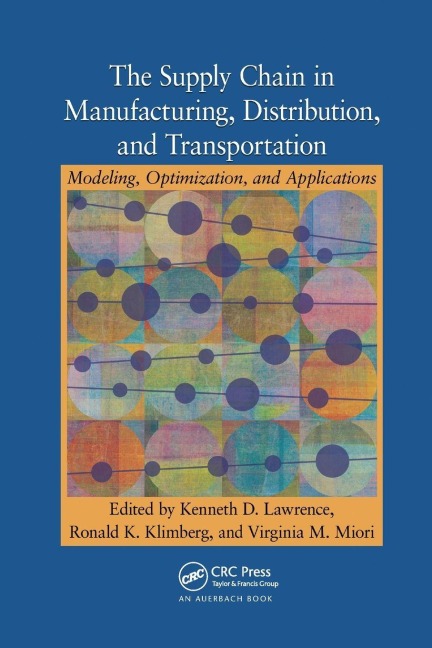 The Supply Chain in Manufacturing, Distribution, and Transportation - 