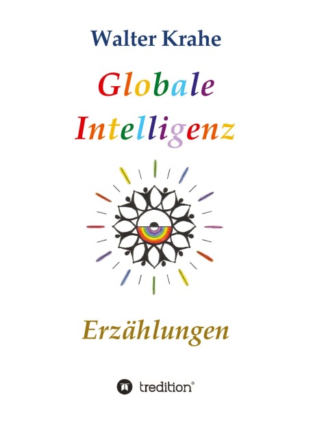 Globale Intelligenz - Walter Krahe