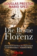 Cover-Bild zum Titel 'Die Bestie von Florenz' von 'Douglas Preston, Mario Spezi'