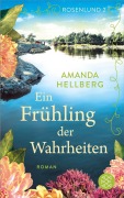 Cover-Bild zum Titel 'Rosenlund - Ein Frühling der Wahrheiten' von 'Amanda Hellberg'