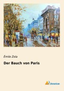 Cover-Bild zum Titel 'Der Bauch von Paris' von 'Ã¿mile Zola'